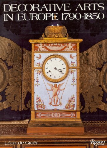 Beispielbild fr Decorative Arts In Europe, 1790-1850 zum Verkauf von Housing Works Online Bookstore