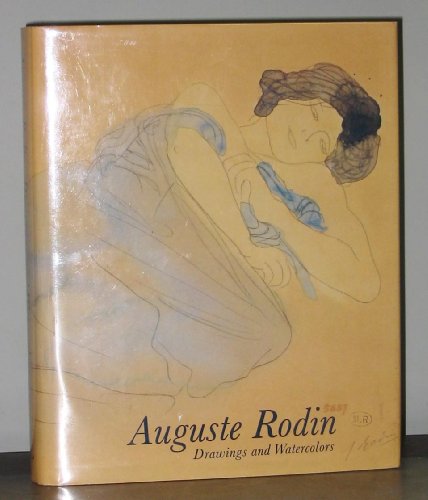 Auguste Rodin: Drawings and Watercolors (9780847806256) by Ernst-Gerhard Guse; Claudie Judrun