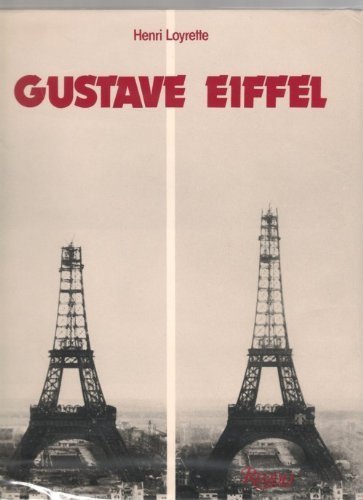 Stock image for Gustave Eiffel for sale by Magers and Quinn Booksellers