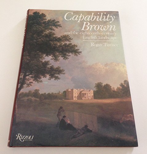 Stock image for Capability Brown and the Eighteenth-century English Landscape for sale by Once Upon A Time Books