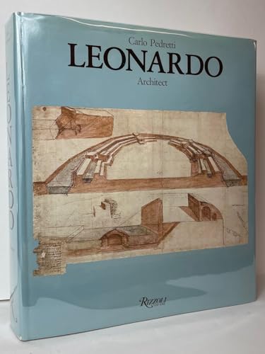 9780847806461: Leonardo, Architect / Carlo Pedretti ; Translated by Sue Brill