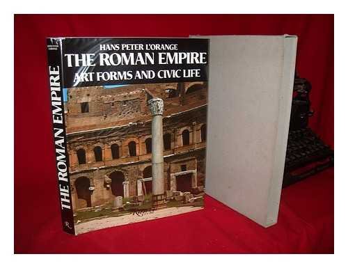 Imagen de archivo de The Roman Empire: Art Forms and Civic Life a la venta por ERIC CHAIM KLINE, BOOKSELLER (ABAA ILAB)