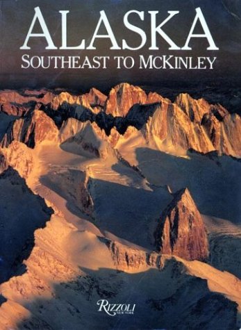 Imagen de archivo de Alaska: Southeast to McKinley a la venta por ThriftBooks-Atlanta
