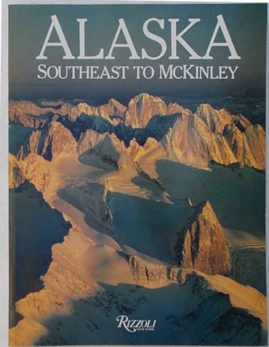 Stock image for Alaska, Southeast to McKinley for sale by HPB-Ruby