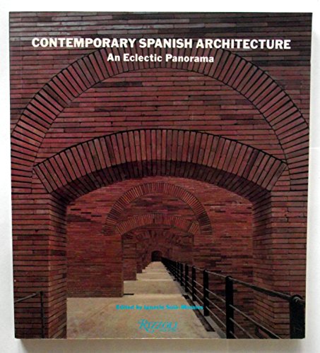 Stock image for Contemporary Spanish Architecture An Eclectic Panorama for sale by Pegasus Books