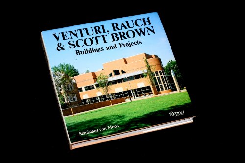 9780847807437: Venturi, Rauch, Scott, Brown: Buildings and Projects, 1960-85