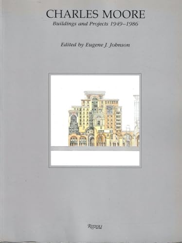 Beispielbild fr Charles Moore: Buildings and Projects 1949-1986: Buildings and Projects, 1949-86 zum Verkauf von medimops