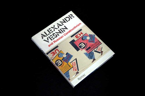 Stock image for Alexandr Vesnin and Russian Constructivism for sale by Jackson Street Booksellers