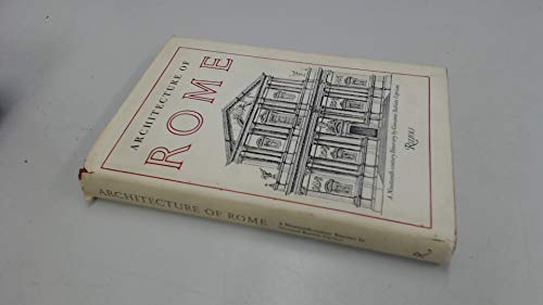 Beispielbild fr Architecture of Rome : A Nineteenth-Century Itinerary zum Verkauf von Better World Books