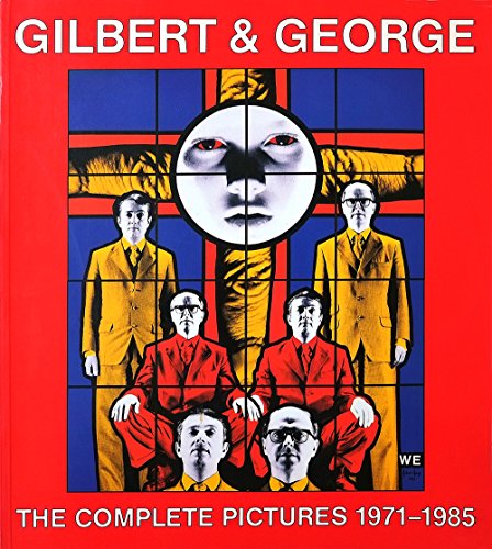 9780847807796: Gilbert & George: The Complete Pictures 1971-1985