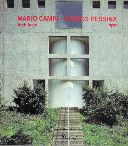 9780847807994: Mario Campi, Franco Pessina: Architects