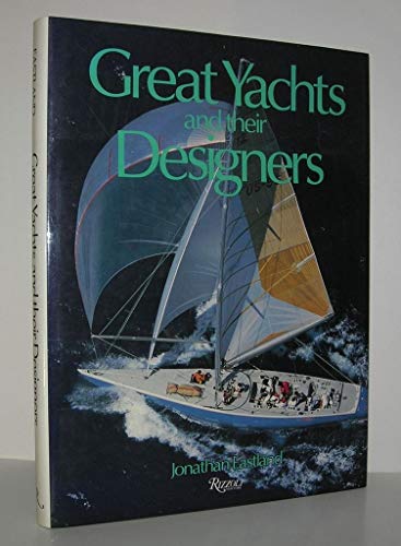 Stock image for Great Yachts and Their Designers for sale by Better World Books: West