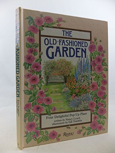 Stock image for The Old-Fashioned Garden: Four Delightful Pop-Up Plans for sale by Neil Williams, Bookseller