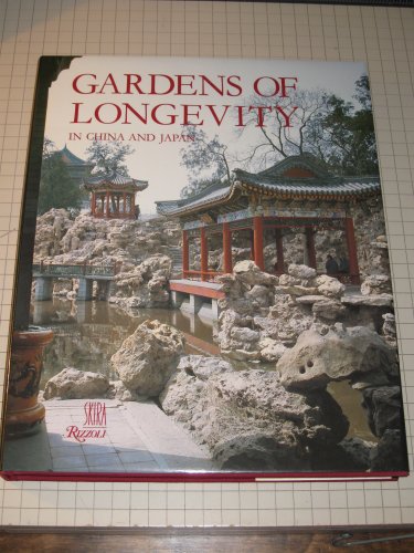 Imagen de archivo de Gardens of Longevity in China and Japan a la venta por Better World Books