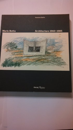 9780847808397: Mario Botta, Architecture, 1960-1985: Architecture 60-85