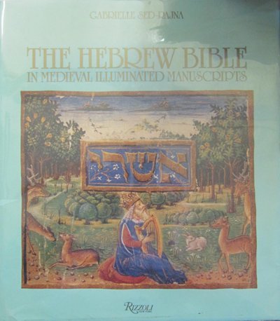 9780847808458: The Hebrew Bible in Medieval Illuminated Manuscripts