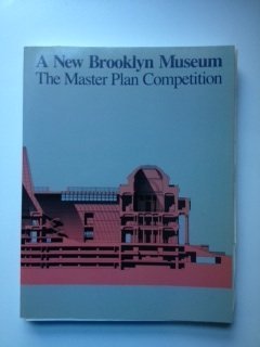 9780847808632: New Brooklyn Museum: Masterplan Competition