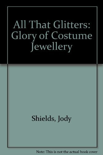Beispielbild fr All That Glitters - The Glory of Costume Jewelry zum Verkauf von -OnTimeBooks-