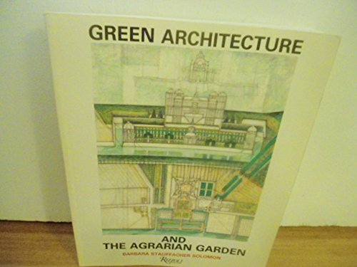 Stock image for Green Architecture & The Agrarian Garden for sale by BooksRun