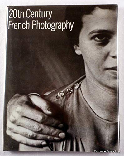Stock image for Twentieth-Century French Photography for sale by HALCYON BOOKS