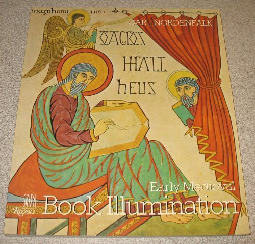 Imagen de archivo de Early Mediaeval Book Illumination a la venta por WorldofBooks