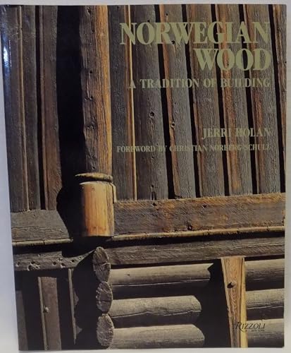 9780847809554: Norwegian Wood: Tradition of Building