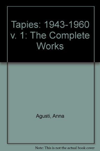 9780847809806: 1943-1960 (v. 1) (Tapies: The Complete Works)