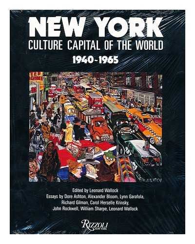 9780847809905: New York: Culture Capital of the World, 1940-1965: Culture Capital of the World, 1940-65