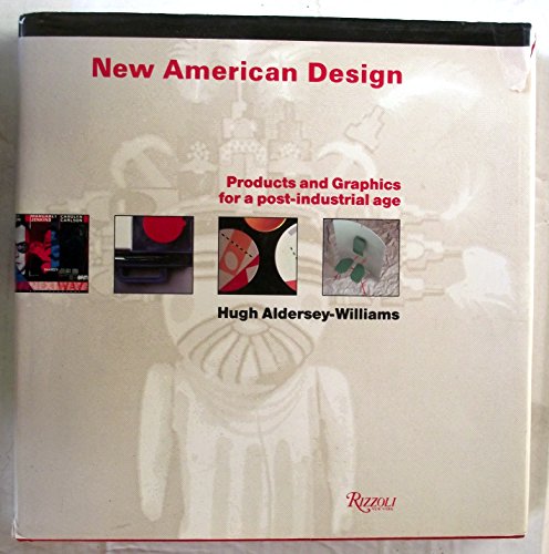 Imagen de archivo de New American Design : Products and Graphics for a Post-Industrial Age a la venta por Better World Books