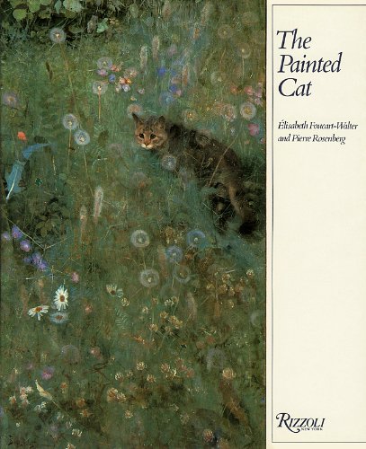 9780847809950: The Painted Cat: The Cat in Western Painting from the Fifteenth to the Twentieth Century