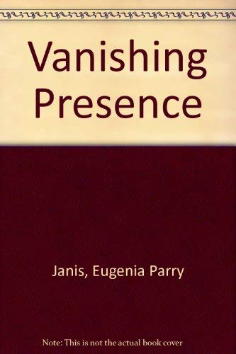 Imagen de archivo de Vanishing Presence a la venta por Great Matter Books