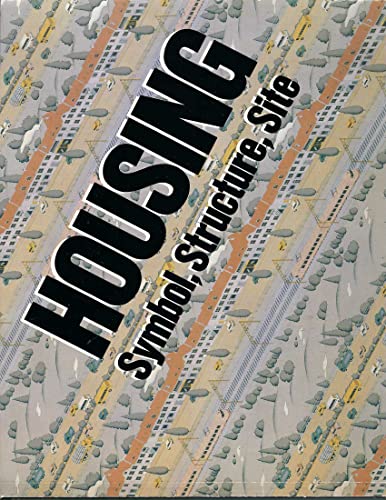 Beispielbild fr Housing: Symbol, Structure, Site zum Verkauf von Thomas Emig