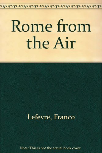 Stock image for Rome From The Air for sale by Wonder Book