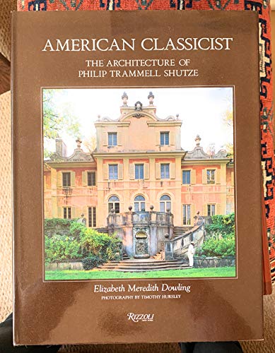 9780847810352: American Classicist: The Architecture of Philip Trammell Shutze