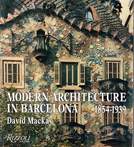 9780847810598: Modern Architecture in Barcelona, 1854-1939