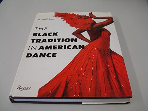 Imagen de archivo de The Black Tradition in American Dance a la venta por Better World Books