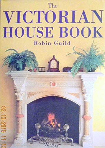 Stock image for The Victorian House Book for sale by Wonder Book