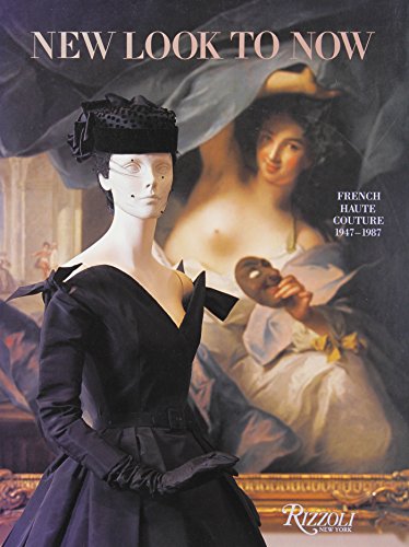 Stock image for New Look to Now: French Haute Couture for sale by Front Cover Books