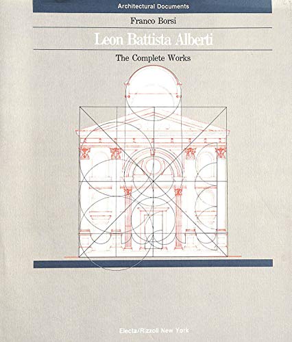 9780847811496: Leon Battista Alberti: The Complete Works