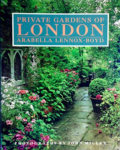 Beispielbild fr Private Gardens of London zum Verkauf von Better World Books