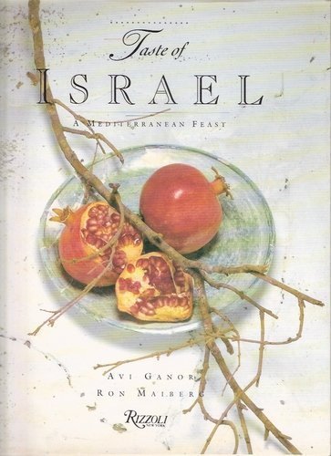 9780847811953: A Taste of Israel: A Mediterranean Feast