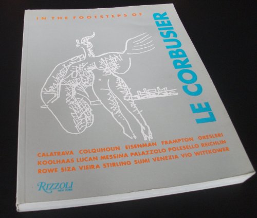 Stock image for In the Footsteps of Le Corbusier for sale by ThriftBooks-Dallas