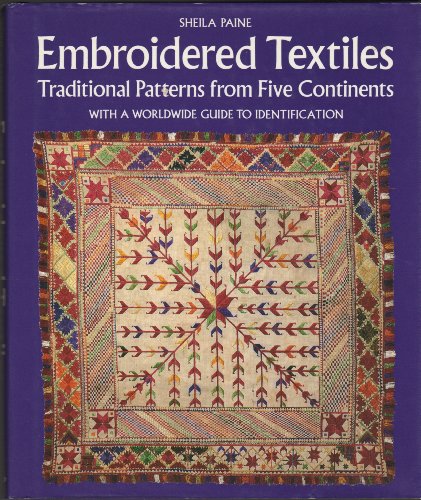 9780847812318: Embroidered Textiles: Traditional Patterns from Five Continents