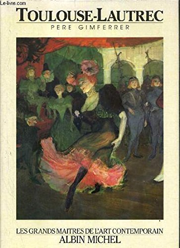 Toulouse-Lautrec (20th Century Artists) (9780847812769) by Gimferrer, Pere