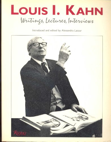 9780847813315: Louis I. Kahn: Writings, Lectures, Interviews