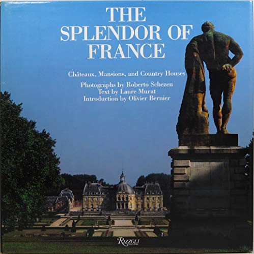 Stock image for The Splendor of France for sale by Irish Booksellers