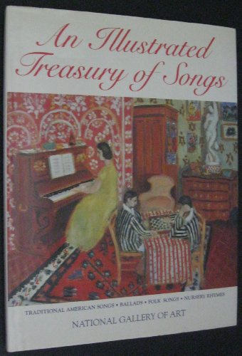 Beispielbild fr An Illustrated Treasury of Songs : National Gallery of Art, Washington, D. C. zum Verkauf von Better World Books: West