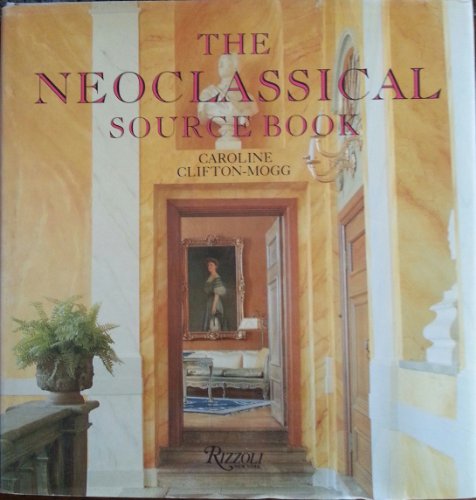 Stock image for The Neoclassical Sourcebook for sale by Better World Books