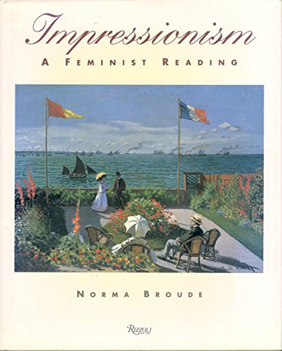 9780847813971: Impressionism: A Feminist Reading : The Gendering of Art, Science, and Nature in the Nineteenth Century