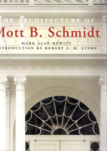 Beispielbild fr Architecture of Mott B. Schmidt zum Verkauf von Books Unplugged